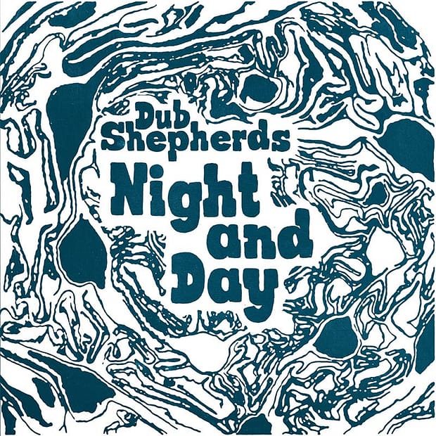 Dub Shepherds - Nicht And Day