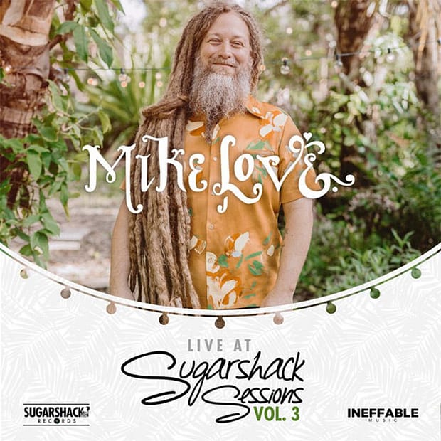 Mike Love - Live At Sugarshack Sessions Vol. 3