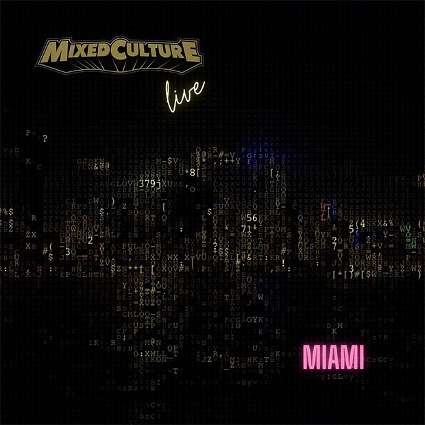 Mixed Culture - Live From Miami