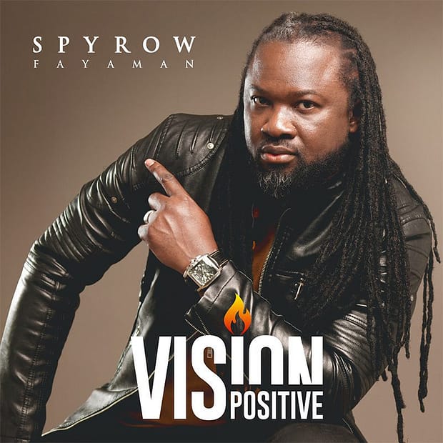 Spyrow Fayaman - Vision Positive