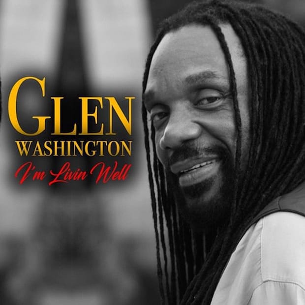 Glen Washington - I'm Livin Well