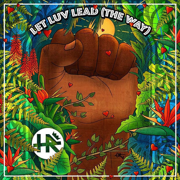 H.R. - Let Luv Lead (The Way)