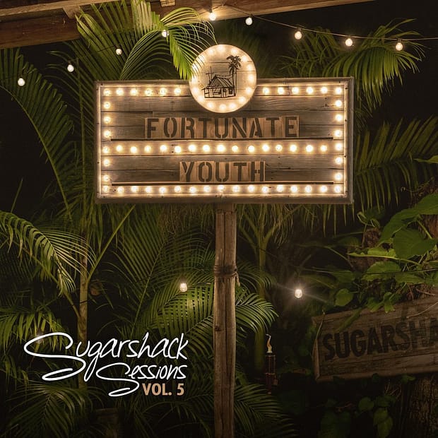 Fortunate Youth - Sugarshack Sessions Vol.5 EP