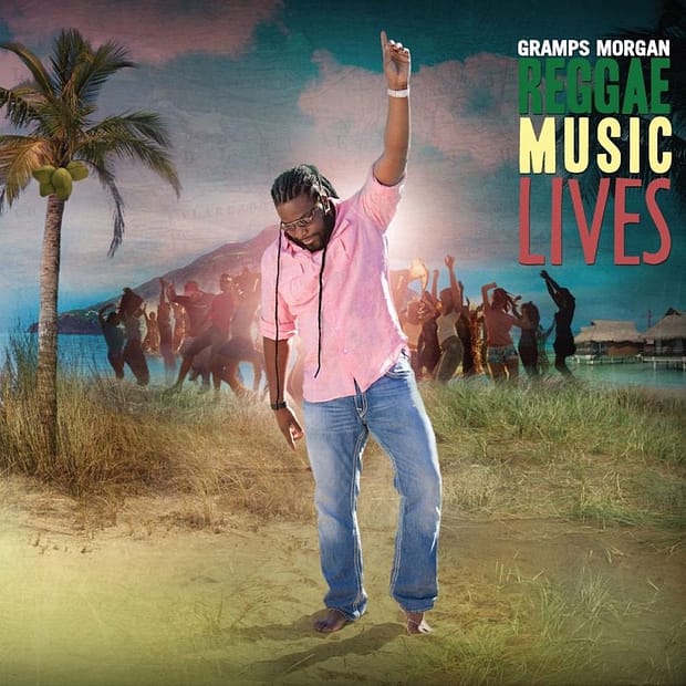 Gramps Morgan - Reggae Music Lives