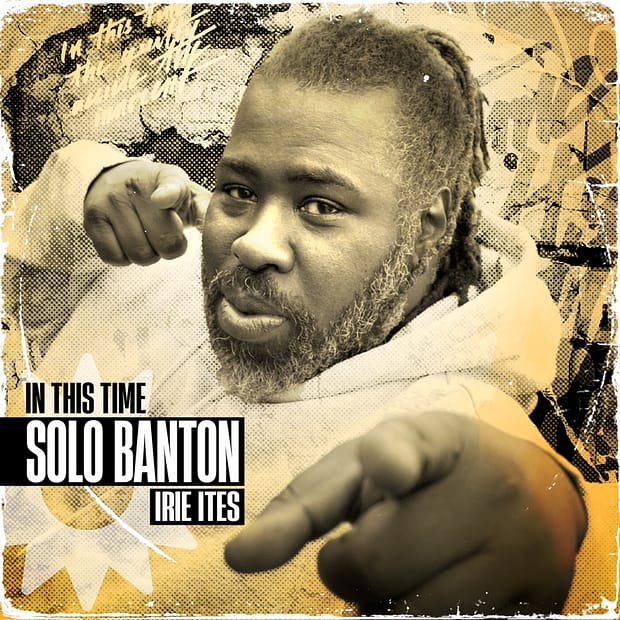 Solo Banton & Irie Ites - In This Time