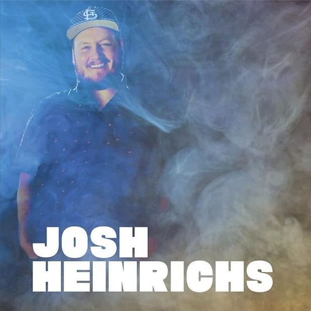 Josh Heinrichs - Josh Heinrichs