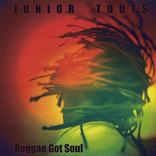 Junior Roots - Reggae Got Soul