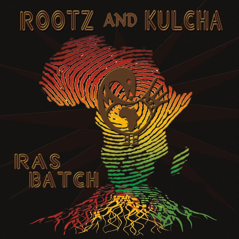 Ras Batch - Rootz And Kulcha