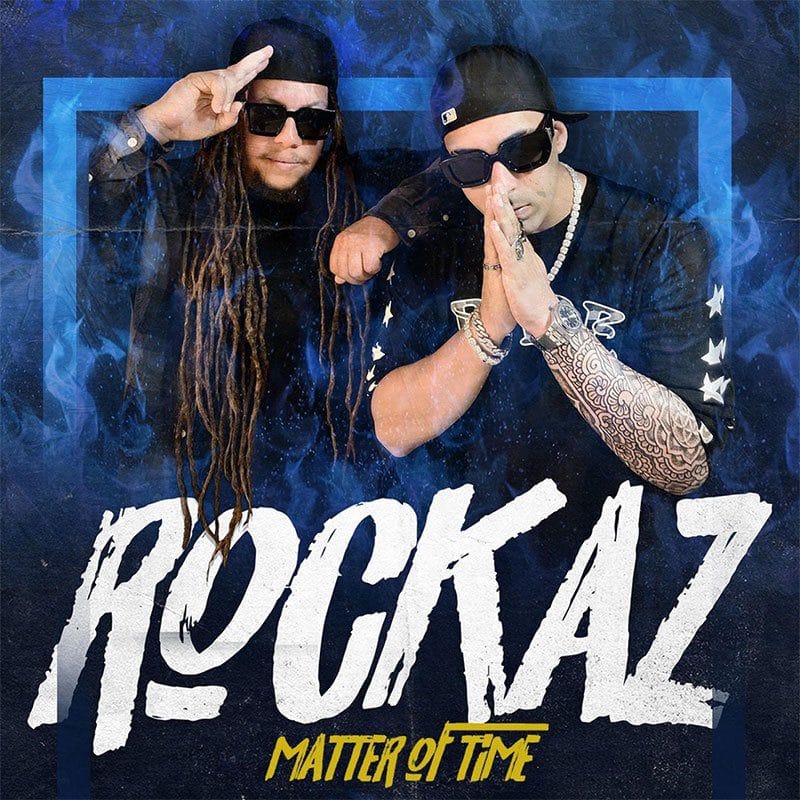 Rockaz - Matter Of Time