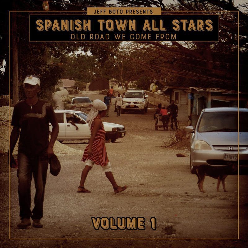 Spanish Town All Stars - Old Road We Come From (Volume 1)