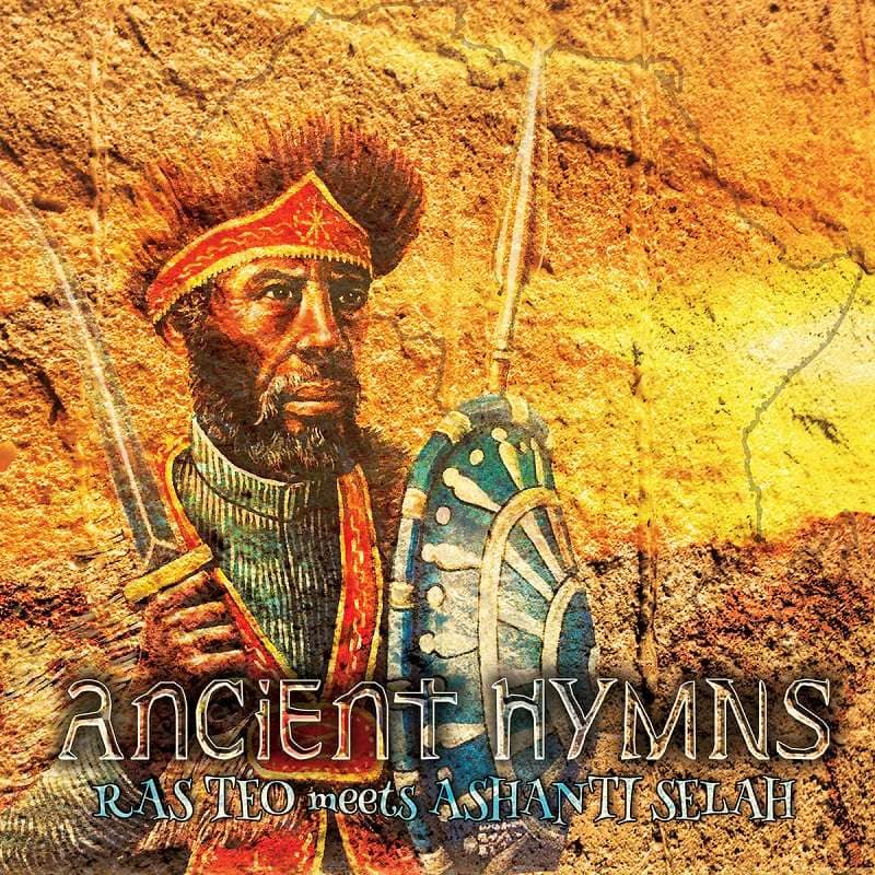 Ras Teo & Ashanti Selah - Ancient Hymns