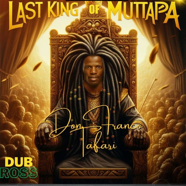 Don Franco Tafari - Last King Of Mutapa EP