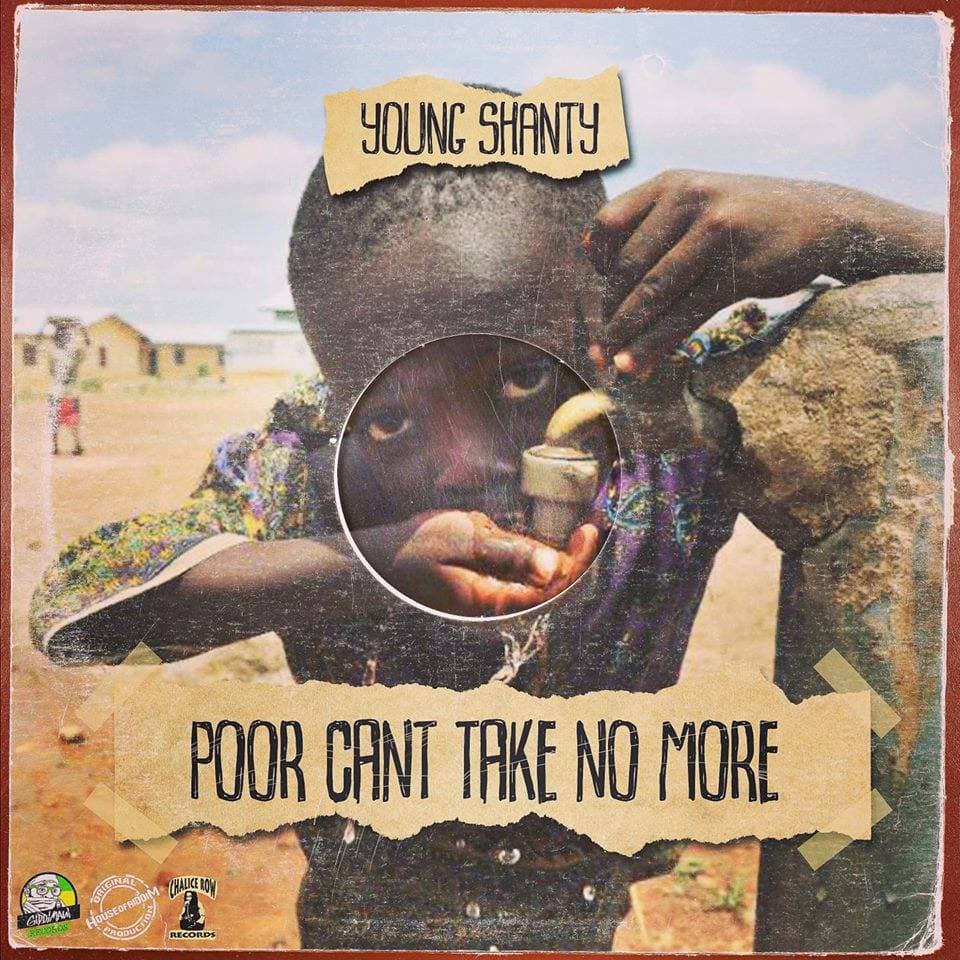 Young Shanty - Poor Can't Take No More